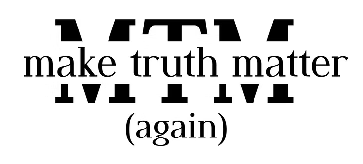 Make Truth Matter